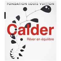 Calder (catalogue officiel d'exposition)