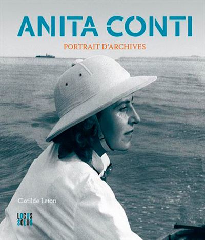Anita Conti - Portrait d'archives - relié - LETON Clotilde - Achat Livre
