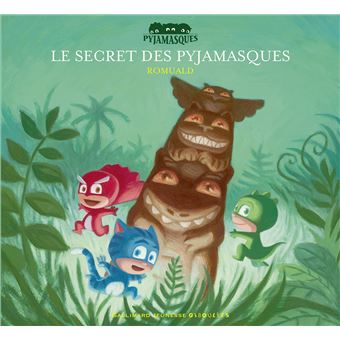 Les Pyjamasques - Le Secret des Pyjamasques - 1