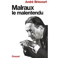 Malraux le malentendu