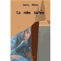 La robe tâchée