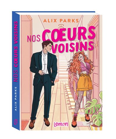 Nos coeurs voisins - Alix Parks - Lemon - broché - Roman