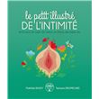 Le petit illustré de l'intimité de la vulve, du vagin, de l'utérus, du clitoris, des règles, etc.