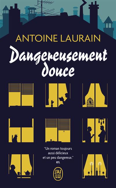 Dangereusement douce - Antoine Laurain - Poche