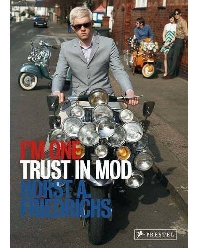 I'm One: 21st Century Mods　モッズ Horst Friedrichs | Photographer - I'M ONE 21st Century Mods