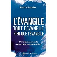 L'évangile. tout l'évangile, rien que l'évangile