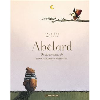 Abélard, les errances de trois voyageurs solitaires - 1