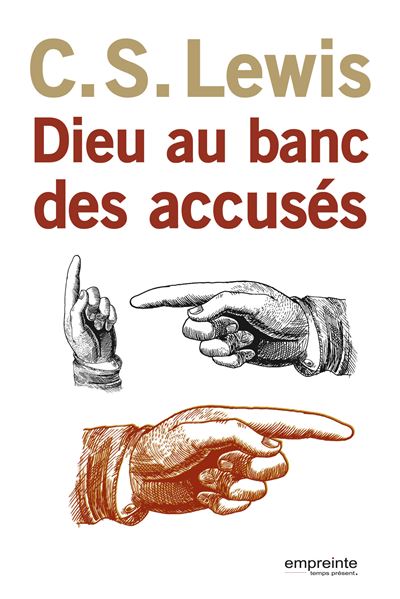 Dieu au banc des accusés nouvelle édition revue et augmentée