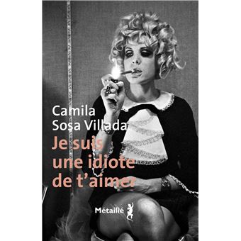 Je suis une idiote de t aimer - 1