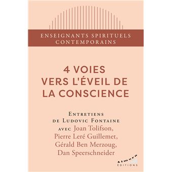 4 voies vers l'éveil de la conscience - 1