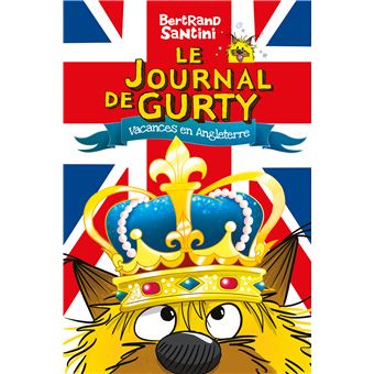 Le Journal De Gurty - Tome 10 : Vacances en Angleterre