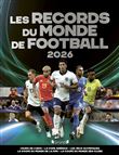 Les records du monde du football 2026