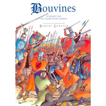 Bouvines - 27 juillet 1214 ou l'aube d'une nation - 1