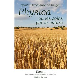 Physica ou les soins par la nature