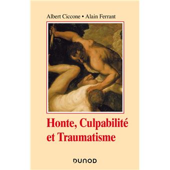 Honte, culpabilité et traumatisme - 1