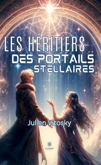 Les héritiers des portails stellaires - Julien Vitosky - broché