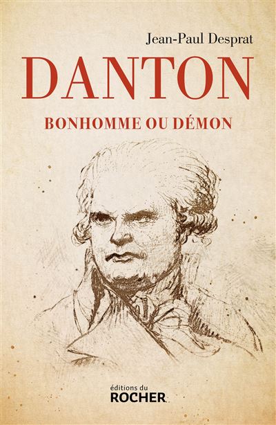 Jean-Paul Desprat - Danton: Bonhomme ou démon (2026) Jean-Paul Desprat - Danton: Bonhomme ou démon (2026)