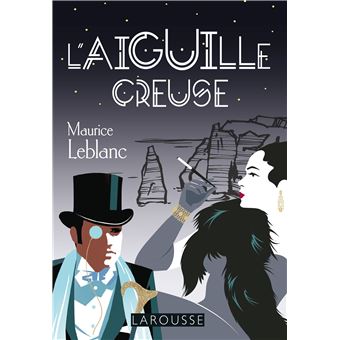 Arsène Lupin - L'aiguille creuse - 1