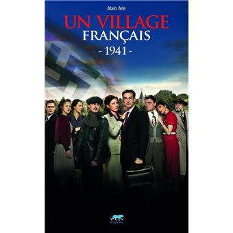 Un village français 1941 - 1