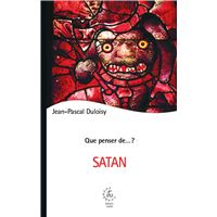 Que penser de Satan ?