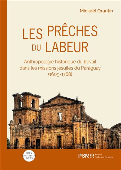 Les preches du labeur Anthropologie historique du travail da