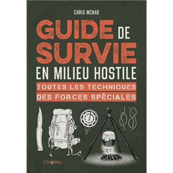 Guide de survie en milieu hostile - 1