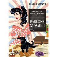 Parlons Magie ! Installe-toi, allume une bougie et...