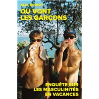 Où vont les garçons ? Enquête sur les masculinités en vacances