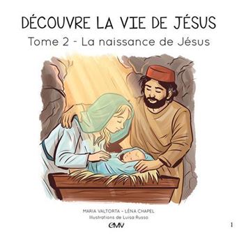 Découvre la vie de Jésus - Découvre la vie de Jésus, T2 - 1