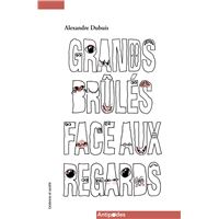 Grands brûlés face aux regards