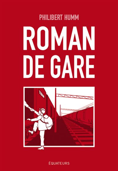 Roman de gare - Philibert Humm (2024)