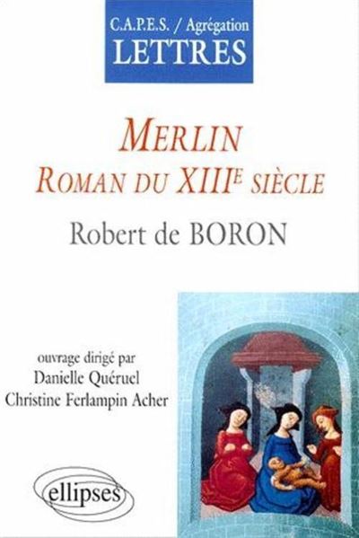 Merlin, Roman du XIIIe siècle - Danielle Queruel - broché