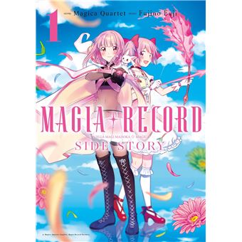 Magia Record : Puella Magi Madoka Magica - Tome 1 - Magia