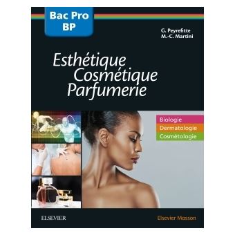 Bac professionnel et Brevet professionnel Esthétique, Cosmétique, Parfumerie - Manuel 2nde, 1re et T - 1