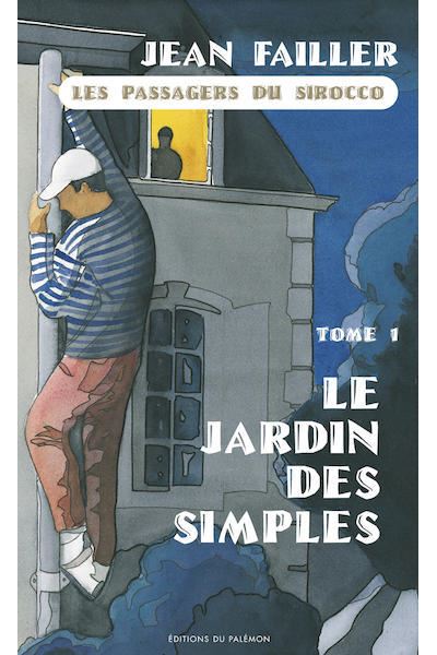 Le jardin des simples - Passagers du Sirocco  T1 - Jean Failler - Poche