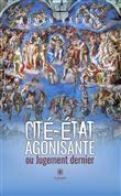 Cité-État agonisante  ou Jugement dernier