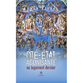 Cité-État agonisante  ou Jugement dernier