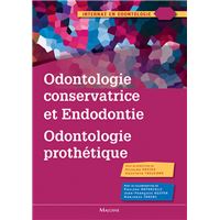 Odontologie conservatrice et endodontie odontogolie prothese