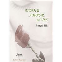 Espoir, amour et vie