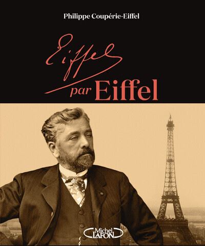 Eiffel par Eiffel Eiffel par Eiffel, la couverture du livre