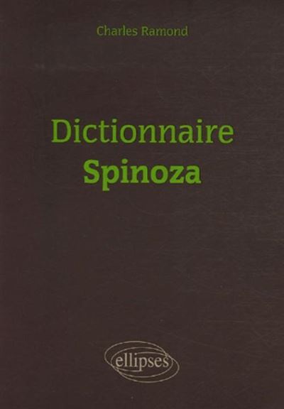 Dictionnaire Spinoza - Charles Ramond - Ellipses - broche -