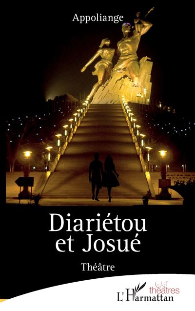 Diariétou et Josue - Appoliange - L'harmattan - broché - Théâtre