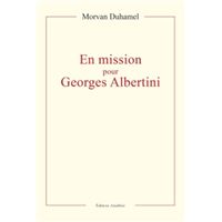 En mission pour Georges Albertini