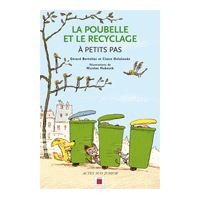 La Poubelle et le recyclage à petits pas