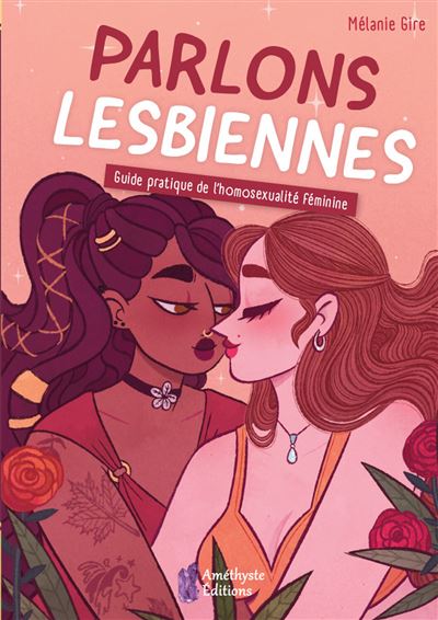 Parlons lesbiennes - Guide pratique de l'homosexualite f