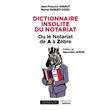 Dictionnaire insolite du notariat