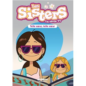 Les Sisters - Les Sisters, Telle soeur, telle soeur T23 - 1