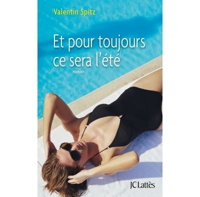 Et pour toujours ce sera l'été