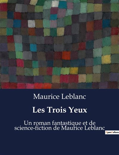 Les Trois Yeux Un roman fantastique et de science-fiction de
