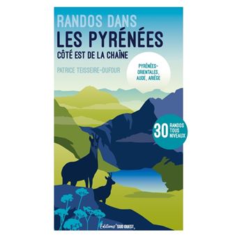 Randonnées dans les Pyrénées - Côté Est de la chaîne